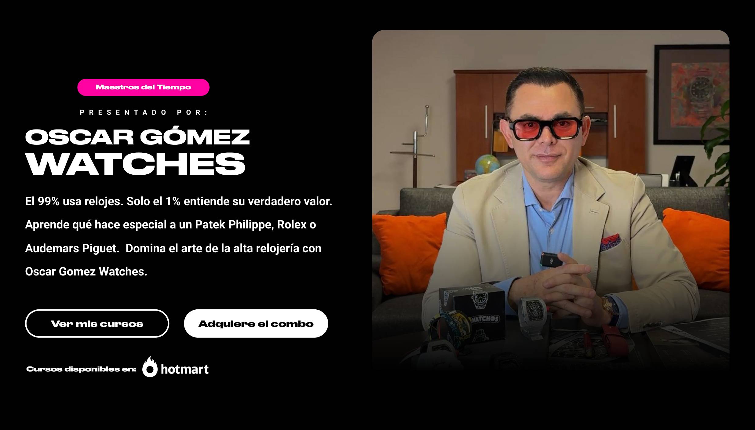 Cursos Oscar Gomez Watches